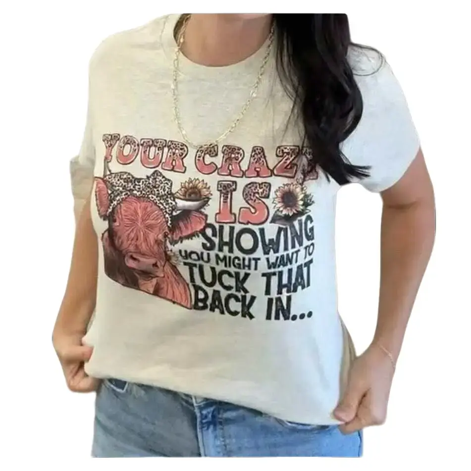 Your Crazy Is Showing Graphic Tee