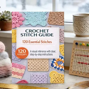 CROCHET STITCH GUIDE - 125 Common Knitting Stitches for Beginners