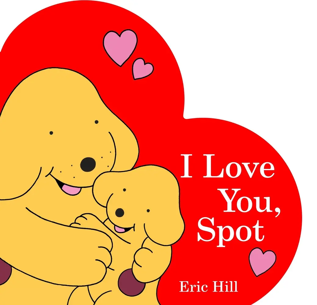 USED Book - I Love You, Spot by Hill, Eric (Board book) - english
