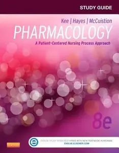USED-Study Guide for Pharmacology: A Patient-Centered Nursing Process Approach by Linda E. McCuistion PhD  MSN  RN (Paperback)