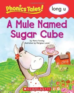USED-Phonics Tales: A Mule Names Sugar Cube (Long U) by Scholastic (Paperback)