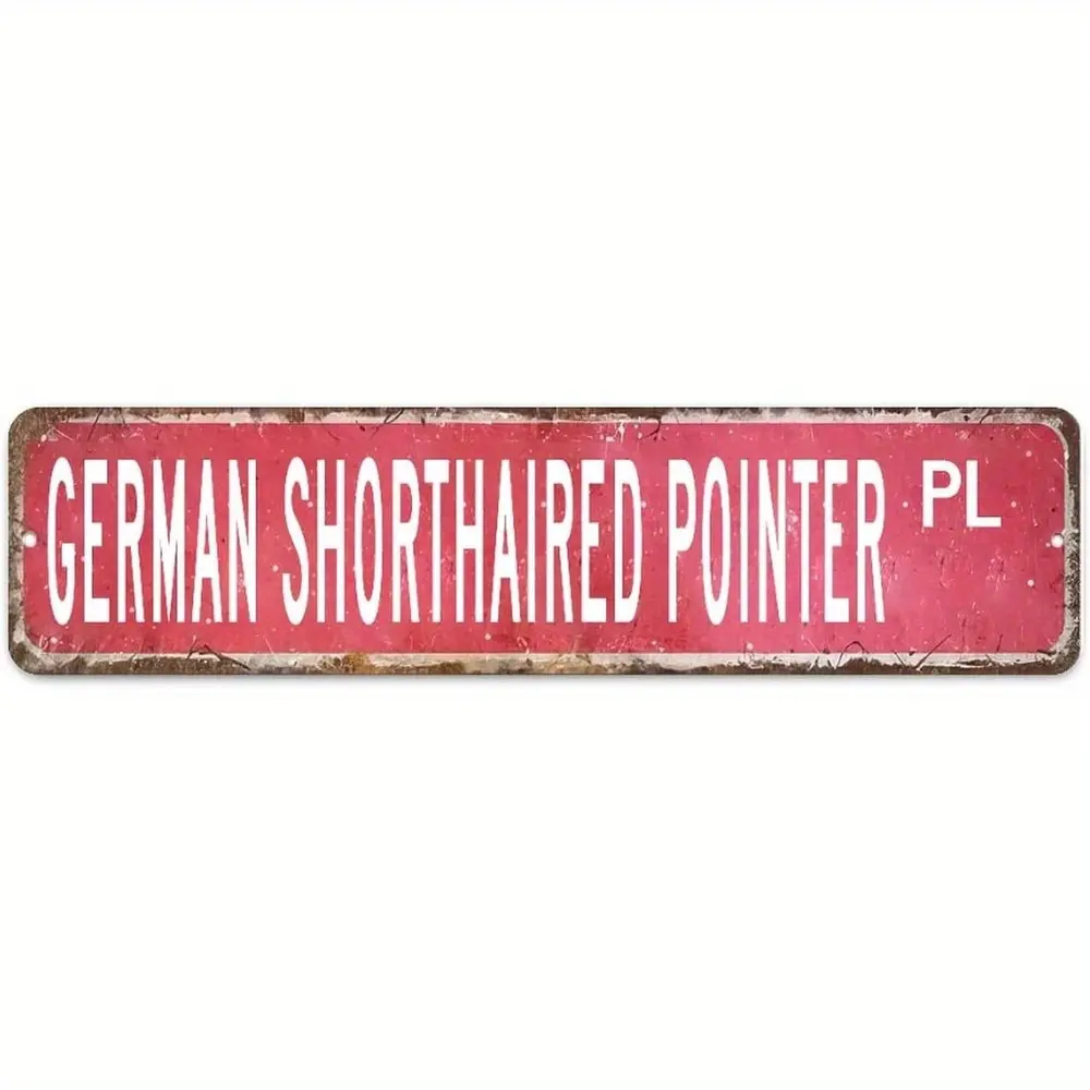 SD German Shorthaired Pointer Street Sign German Shorthaired Pointer Gift Metal Tin Sign Wall Plaque for Bar Pub Garage Man Cave Home DecorRetro Road Sign 4 X 16 Inch