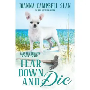 USED-Tear Down and Die: Book #1 in the Cara Mia Delgatto Mystery Series by Slan, Joanna Campbell (Paperback)