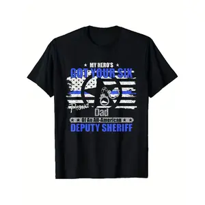 Patriotic Black T Shirt with Blue White Deputy Sheriff Graphic My Heroes Got Your Six Proud Dad All American Design for Law Enforcement Supporters fashion lovers must Vacation Clothing Seasonal Fashion Playful Design Festive Apparel Comfortable Wear Stret