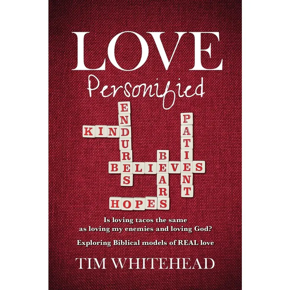 USED Book - Love Personified: Is Loving Tacos the Same as Loving My Enemies and Loving God? Exploring Biblical Models of Real Love by Whitehead, Tim (Paperback) - english