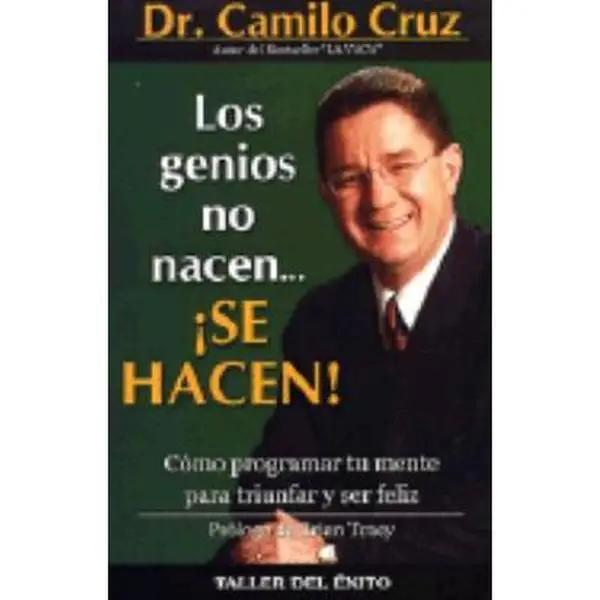 USED-Los Genios No Nacen, Se Hacen / Geniuses Are Not Born, They Are Made (Spanish Edition) by Dr. Camilo Cruz (Paperback)