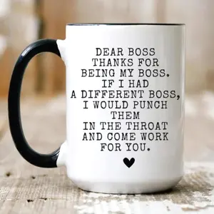 Dear Boss Mug, Gift For Boss Coworker, If I Had A Different Boss I Would Punch Them In The Throat Mug, Funny Supervisor Colleague Mug, 11 15oz lady Washable Ceramic coffee Cup