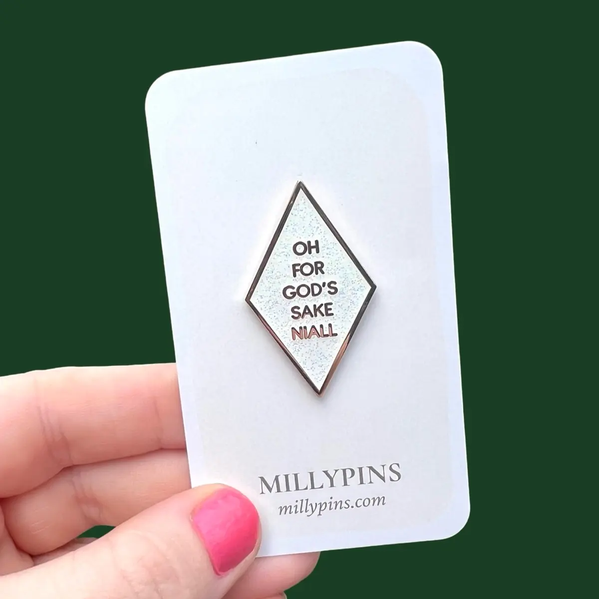 Oh For Gods Sake Niall (One Direction) Glitter Enamel Pin