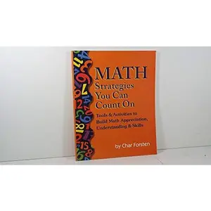 USED-Math Strategies You Can Count On: Tools & Activities to Build Math Appreciation, Understanding & Skills (Grades 2-6) by Char Forsten (Paperback)