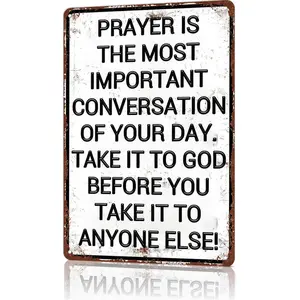 Prayer Is The Most Important Conversation Of Your Day Take It To God Before Anyone Else 8x12 Inch Aluminum Metal Sign - Christian Wall Decor for Prayer Room, Entryway, Bedroom - Retro Tin Sign Gift for Christians & Faithful