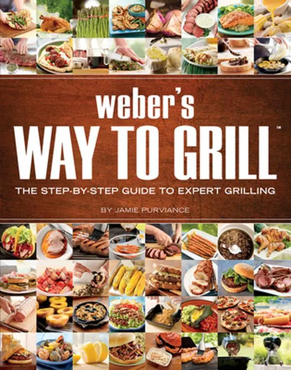 USED Book - Weber's Way to Grill: The Step-By-Step Guide to Expert Grilling by Purviance, Jamie (Paperback) - english