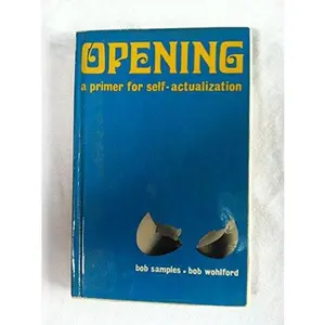 USED-Opening: A Primer for Self-Actualization by Bob Samples (Paperback)