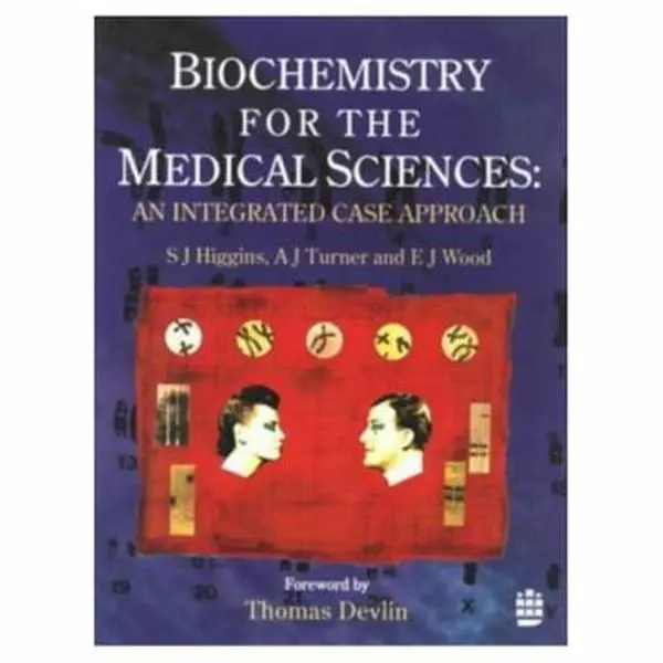 USED-Biochemistry for the Medical Sciences: An Integrated Case Approach by S. J. Higgins (Paperback)