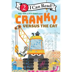 Cranky versus the Cat (I Can Read Level 2) by Phuc Tran||Pete Oswald [Hardback Book]