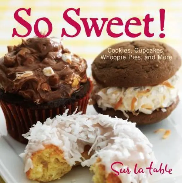 USED Book - So Sweet!: Cookies, Cupcakes, Whoopie Pies, and More by Table, Sur La (Hardcover) - english