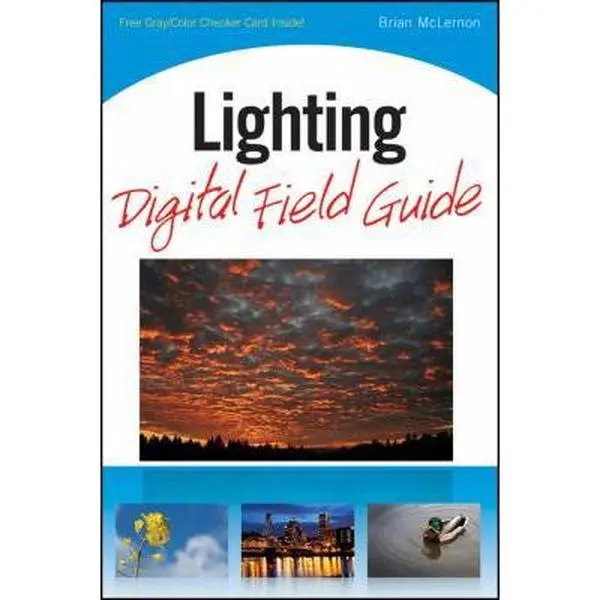 Used Copy Book - Lighting Digital Field Guide by Brian McLernon (304pp, Portable Size, Paperback, English) - Photography Tutorial for Beginning & Intermediate Photographers to Create Perfect Light, Control Lighting, Use Tear-Out Card, Maintain True Color