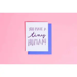 You Made a Tiny Human Card