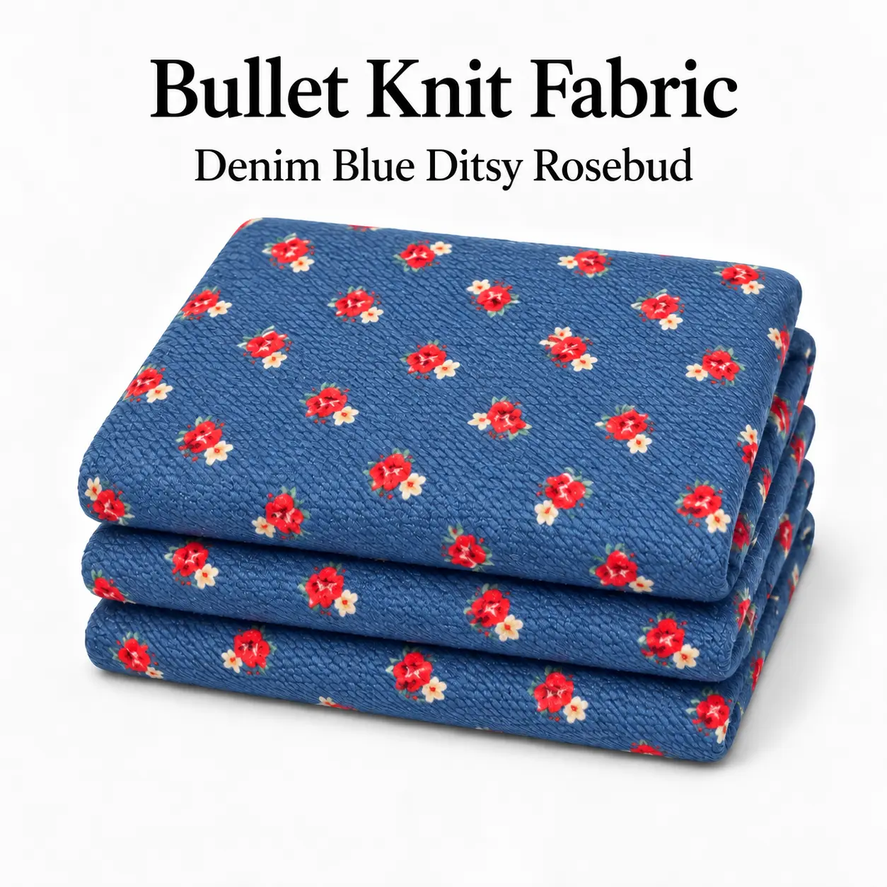 Bullet Knit Fabric, Denim Blue/Red Ditsy Rosebud Floral, Textured 4-Way Stretch, 96% Polyester 4% Spandex, 200 GSM, Sold by the Yard