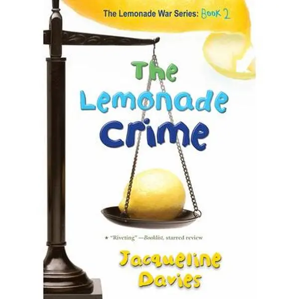 The Lemonade Crime, 2 -- Jacqueline Davies, Paperback