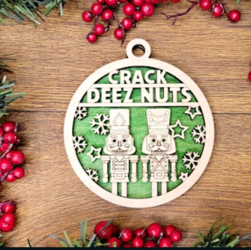 Crack Deez Nuts adult ornament.