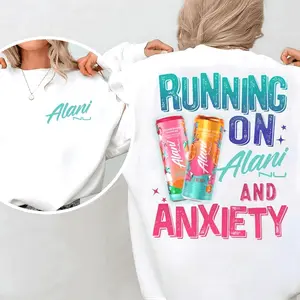 Women's "Running On Alani And Anxiety" Graphic Tee & Sweatshirt - Comfy Cotton Fabric, Round Neck, Lightweight, Everyday Street Style, Alani Nu Mothers Day Gift, Beach-Friendly, Perfect Fits