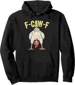 F-Caw-F Funny Chicken Humor Quote Rooster Meme Pullover Hoodie