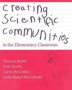 USED-Creating Scientific Communities in the Elementary Classroom by Reddy, Maureen (Paperback)