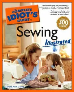 USED-The Complete Idiot's Guide to Sewing Illustrated by Carole Ann Camp (Paperback)