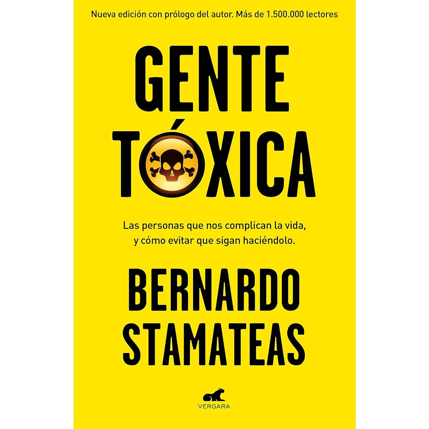 Gente tóxica: Las personas que nos complican la vida y como evitar que lo sigan haciendo / Toxic People (Spanish Edition)