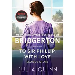 USED-To Sir Phillip, with Love: Bridgerton by Quinn, Julia (Mass Market Paperback)