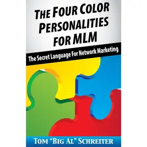 USED-The Four Color Personalities: The Secret Language For Network Marketing by Schreiter, Tom Big Al (Paperback)