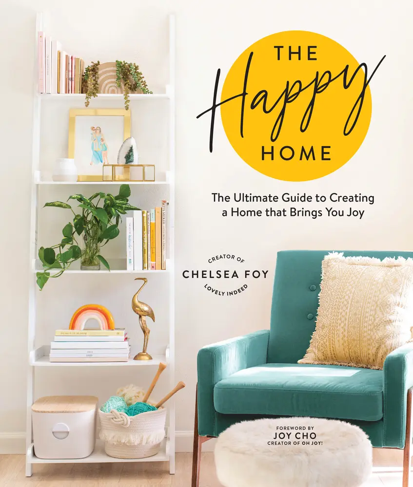 USED Book - The Happy Home: The Ultimate Guide to Creating a Home That Brings You Joy by Foy, Chelsea (Hardcover) - english