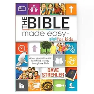 The Bible Easily with The Bible Made Easy - Perfect for Kids