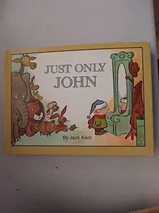 USED-Just Only John by Jack Kent (Hardcover)