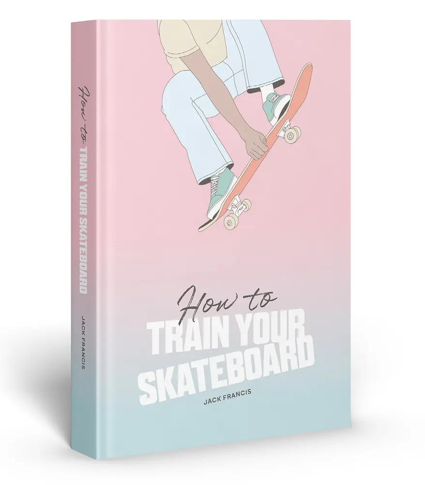 USED-How to Train Your Skateboard: An Illustrated Guide to the Freestyling Street Sport by Francis, Jack (Hardcover)