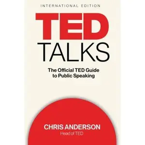 USED-TED Talks (International Edition): The Official TED Guide to Public Speaking by Chris J. Anderson (Paperback)