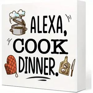 Alexa Cook Dinner Wooden Sign Desk Decor, Funny Kitchen Wood Sign Desk Decorations for Farmhouse Home Apartment Kitchen Shelf Table Decor 5x5 inch