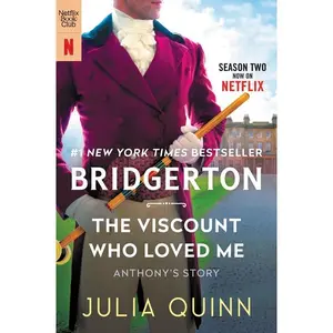 The Viscount Who Loved Me [TV Tie-in]: Bridgerton (Bridgertons: Volume Number 2) by Julia Quinn [Paperback Book]