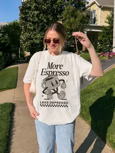 More Espresso Less Depresso Screen Printed Unisex Shirt