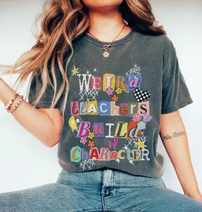 Comfort Colors Weird Teachers Build Character T-Shirt, Artsy Teacher Gift Apparel Top