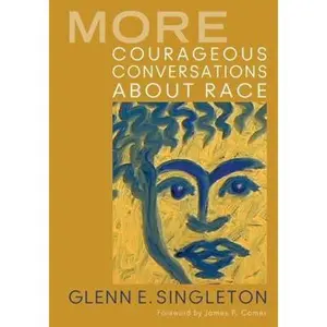 USED-More Courageous Conversations about Race by Singleton, Glenn E. (Paperback)