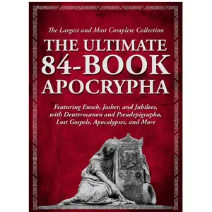 The Ultimate 84-Book Apocrypha The Largest Most Complete Collection of Lost Biblical Enoch  bible study christian book jesus bible handy size beautiful word