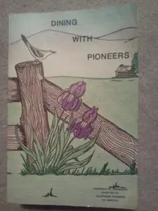 USED-Dining with Pioneers, Volume I by Telephone Pioneers of America/Councils of Tennessee (Paperback)