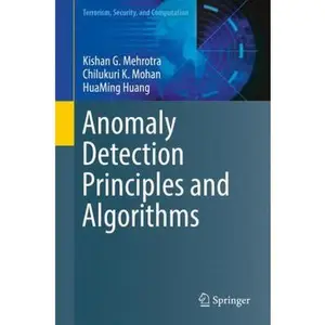 USED-Anomaly Detection Principles and Algorithms by Mehrotra, Kishan G. (Hardcover)