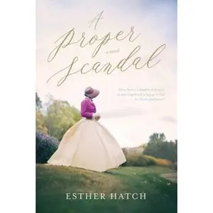 USED-A Proper Scandal by Esther Hatch (Paperback)