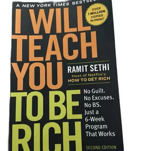 Ramit Sethi's I Will Teach You to Be Rich - A New York Times Bestseller Second Edition - Over 1 Million Copies in Print - No Guilt No Excuses Just a 6-Week Program That Works