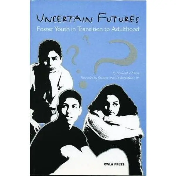 USED-Uncertain Futures: Foster Youth in Transition to Adulthood by Mech, Edmund V. (Paperback)