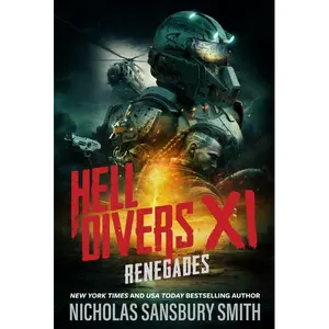 Hell Divers XI: Renegades: Hell Divers Series - Book 11: A Novel by Nicholas Sansbury Smith