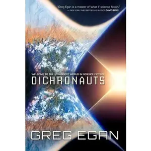 USED-Dichronauts by Egan, Greg (Hardcover)