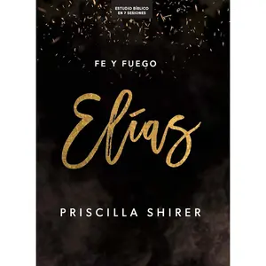 Elías - Estudio bíblico / Elijah - Bible Study Book (Spanish Edition)